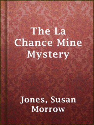 cover image of The La Chance Mine Mystery